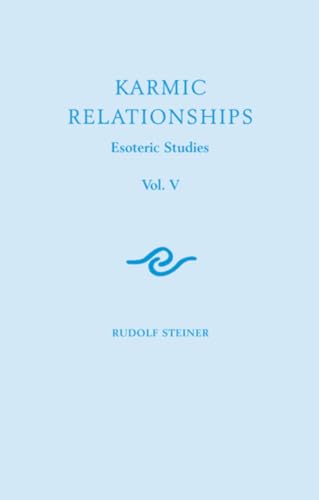 Karmic Relationships: Esoteric Studies: Esoteric Studies (Cw 239)